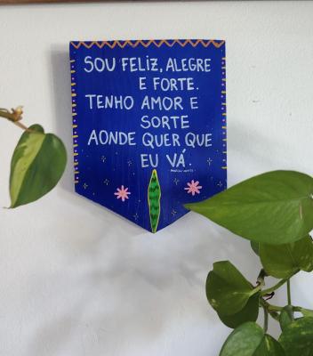 Bandeirola Feliz, Alegre E Forte
